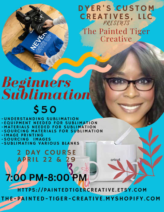 Sublimation For Beginners: April 22 and 29, 2024 Classes